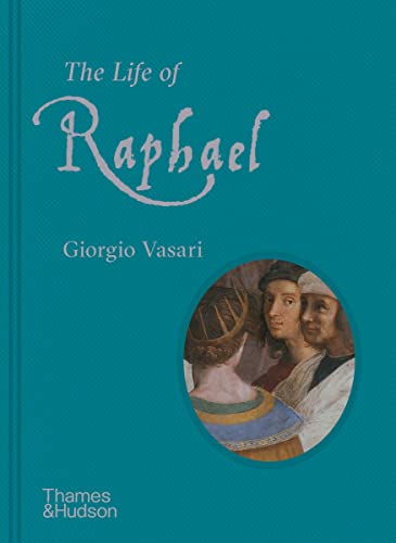 The Life of Raphael [Hardcover]