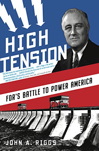 High Tension: FDR's Battle to Power America [Paperback]