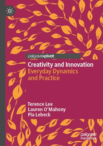 Creativity and Innovation: Everyday Dynamics