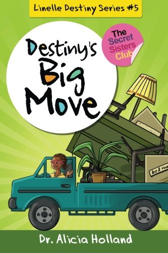 Linelle Destiny 5 Destiny's Big Move (linelle Destiny Series) (volume 5) [Paperback]