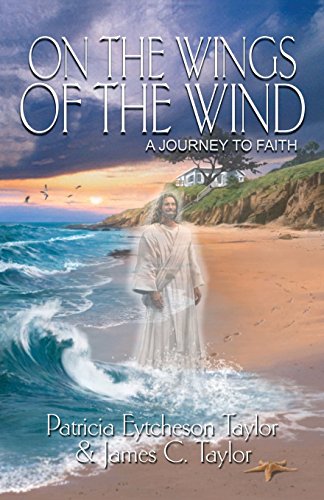 On The Wings Of The Wind A Journey To Faith [Paperback]