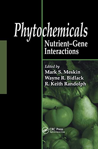 Phytochemicals Nutrient-Gene Interactions [Paperback]