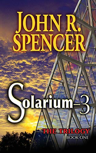 Solarium-3 Book One Of The Solarium-3 Trilogy [Paperback]