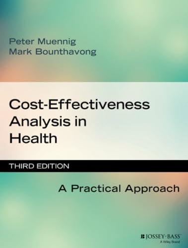 Cost-Effectiveness Analysis in Health: A Practical Approach [Paperback]