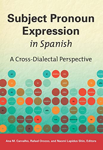 SUBJECT PRONOUN EXPRESSION IN SPANISH [Paperback]