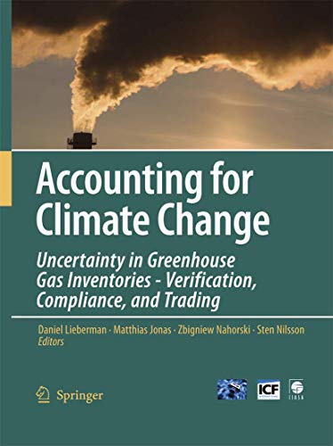 Accounting for Climate Change: Uncertainty in Greenhouse Gas Inventories - Verif [Paperback]