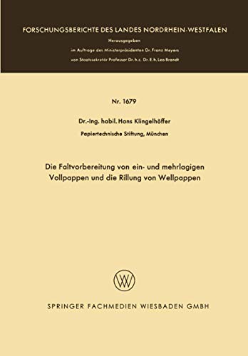 Die Faltvorbereitung von ein- und mehrlagigen Vollpappen und die Rillung von Wel [Paperback]