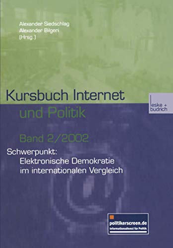 Kursbuch Internet und Politik: Schwerpunkt: Elektronische Demokratie im internat [Paperback]