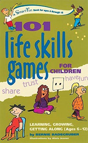 101 Life Skills Games for Children: Learning,