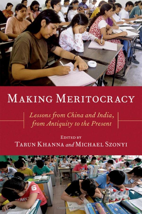 Making Meritocracy: Lessons from China and In