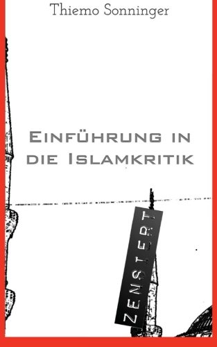 Einfhrung In Die Islamkritik Was Man ber Den Islam Wissen Sollte (german Edit [Paperback]