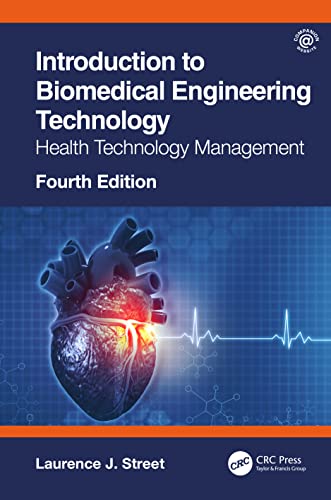 Introduction to Biomedical Engineering Technology, 4th Edition: Health Technolog [Hardcover]