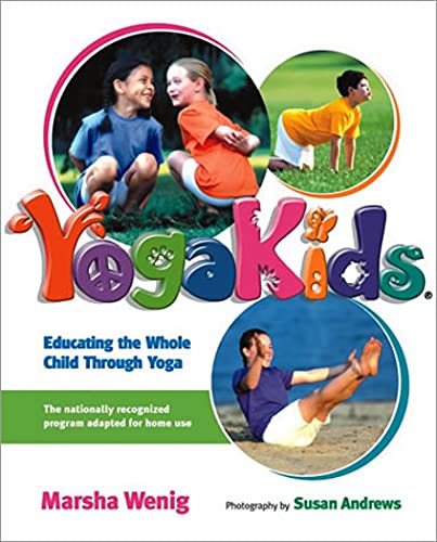 YogaKids: Educating The Whole Child Through Yoga [Paperback]