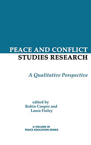 Peace And Conflict Studies Research A Qualitative Perspective (hc) (peace Educa [Hardcover]