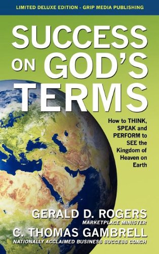 Success On God's Terms Ho To Think, Speak And Perform To See The Kingdom Of He [Hardcover]