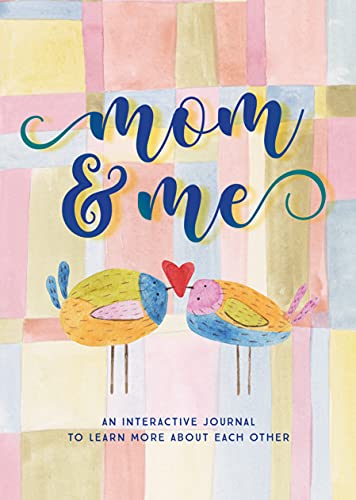 Mom & Me  - Second Edition: An Interactive Journal to Learn More About Each  [Paperback]