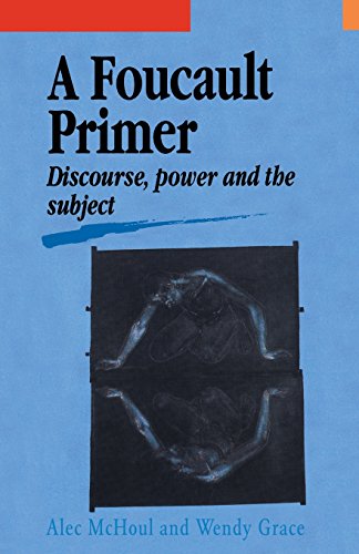 A Foucault Primer Discourse, Poer And The Subject [Paperback]