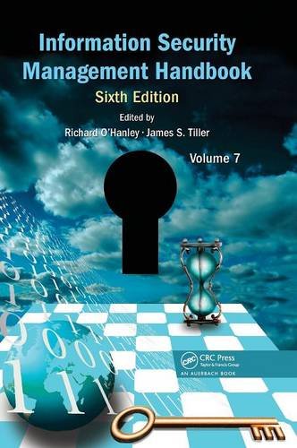 Information Security Management Handbook, Sixth Edition, Volume 7 [Hardcover]