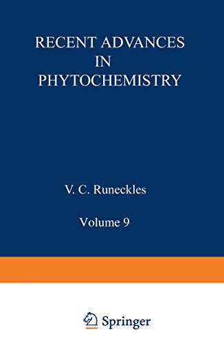 Recent Advances in Phytochemistry Volume 9 [Paperback]