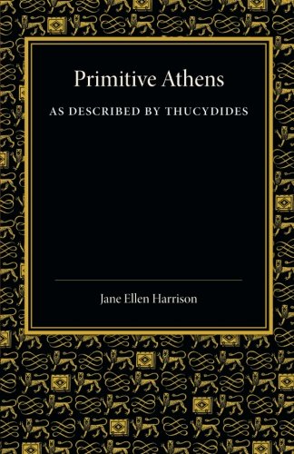 Primitive Athens as Described by Thucydides [Paperback]