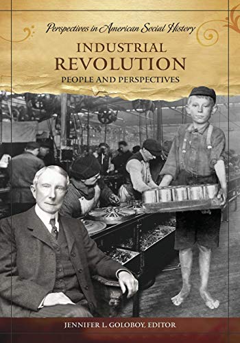 Industrial Revolution People and Perspectives [Hardcover]