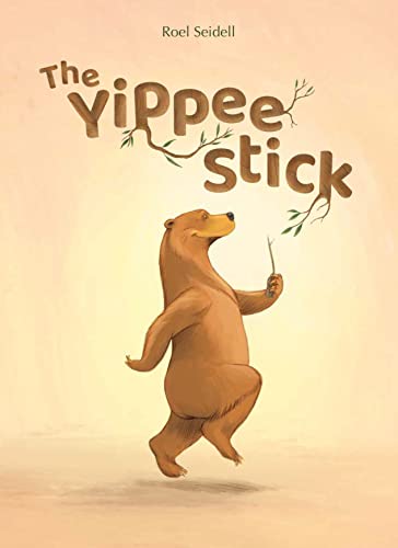 The Yippee Stick [Hardcover]