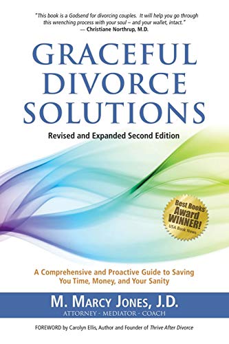 Graceful Divorce Solutions A Comprehensive And Proactive Guide To Saving You Ti [Paperback]