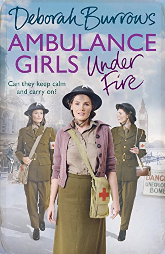 Ambulance Girls Under Fire [Hardcover]