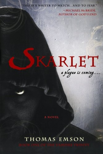 Skarlet Part One of the Vampire Trinity [Paperback]