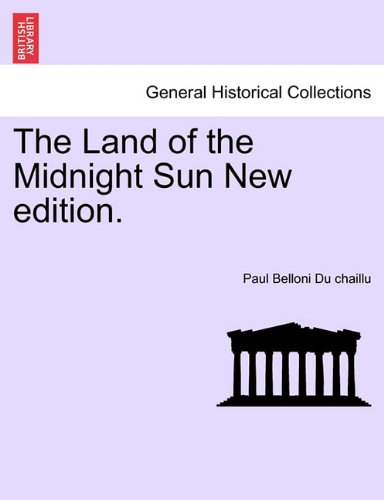 The Land Of The Midnight Sun Ne Edition. [Paperback]