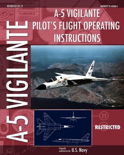 A-5 Vigilante Pilot's Flight Operating Instructions [Paperback]