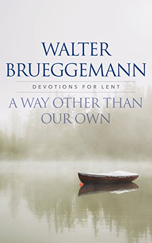 A Way Other Than Our On Devotions For Lent [Paperback]