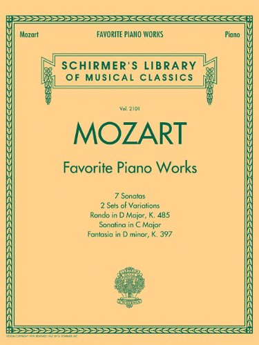 Mozart - Favorite Piano Works Schirmer Library of Classics Volume 2101 [Paperback]