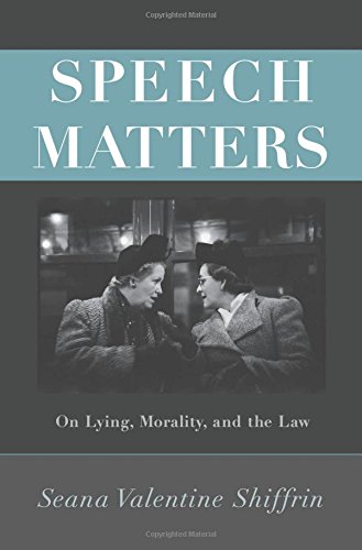 Speech Matters On Lying, Morality, and the La [Paperback]