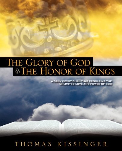 The Glory Of God And The Honor Of Kings [Paperback]