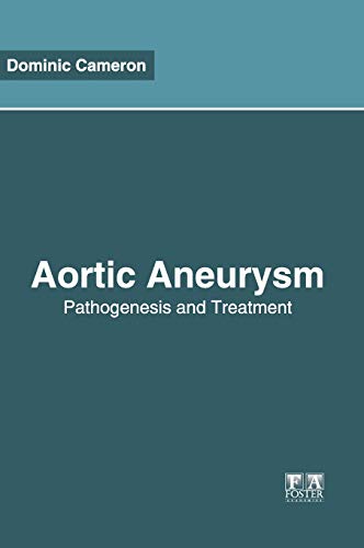 Aortic Aneurysm Pathogenesis and Treatment [Hardcover]