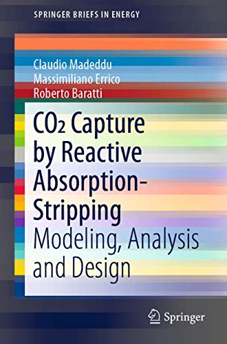 CO2 Capture by Reactive Absorption-Stripping: Modeling, Analysis and Design [Paperback]