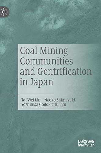 Coal Mining Communities and Gentrification in Japan [Hardcover]