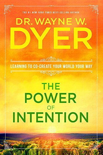 The Power Of Intention [Paperback]