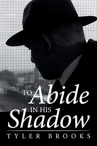 To Abide In His Shado [Paperback]