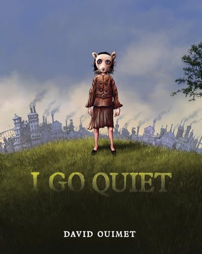 I Go Quiet [Hardcover]