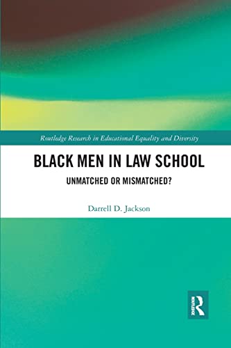 Black Men in La School Unmatched or Mismatched [Paperback]