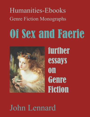 Of Sex And Faerie Further Essays On Genre Fiction (genre Fiction Monographs) [Paperback]