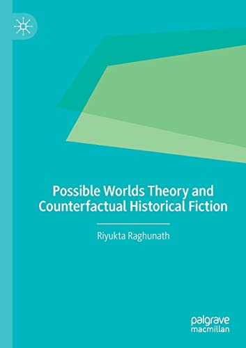 Possible Worlds Theory and Counterfactual Historical Fiction [Paperback]