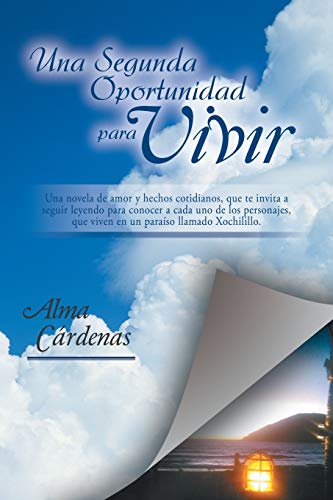 Una Segunda Oportunidad Para Vivir (spanish Edition) [Paperback]