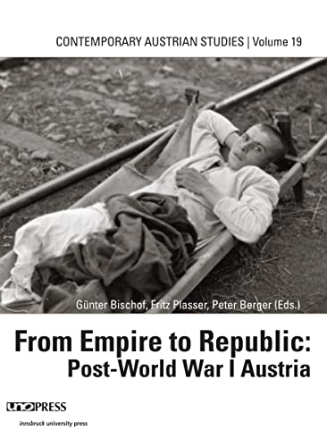 From Empire to Republic: Post-World-War-I Austria [Paperback]