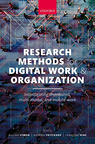 Research Methods for Digital Work and Organization: Investigating Distributed, M [Paperback]