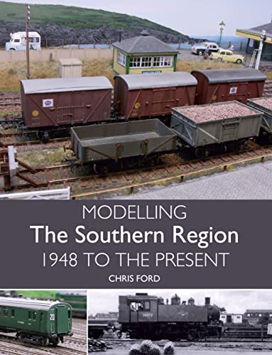 Modelling the Southern Region: 1948 To The Present [Paperback]