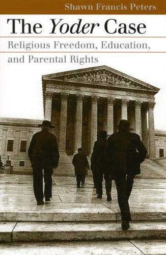 The Yoder Case: Religious Freedom, Education, And Parental Rights (landmark Law  [Paperback]