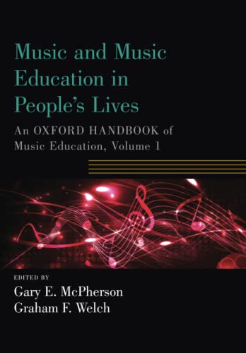 Music and Music Education in People's Lives An Oxford Handbook of Music Educati [Paperback]